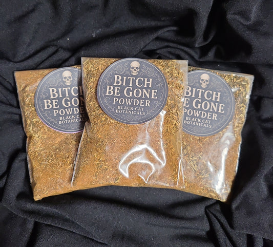 Bitch Be Gone Powder